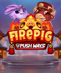 Fire Pig Push Ways