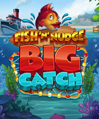 Fish 'n' Nudge Big Catch
