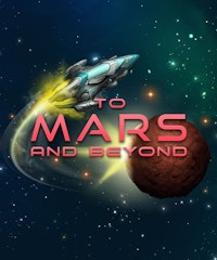 To Mars and Beyond